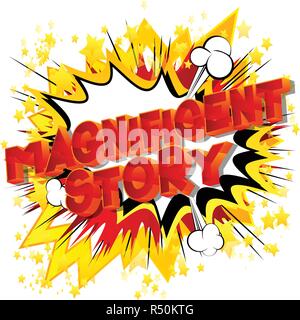 Magnificent Story - Vector illustrated comic book style phrase. Stock Vector