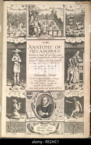 The Anatomy of Melancholy. [The Anatomy of Melancholy: what it is. With all t. Iohn Lichfield, for Henry Cripps: Oxford, 1628. Frontispiece of The Anatomy of Melancholy.  Image taken from [The Anatomy of Melancholy: what it is. With all the kindes, causes, symptomes, prognosticks, and seuerall cures of it. In three maine partitions, with their seuerall sections, members and subsections. Philosophically, medicinally, historically opened and cut vp, by Democritus Iunior. With a satyricall preface, conducing to the following discourse. The second edition, corrected and augmented by the author.].. Stock Photo