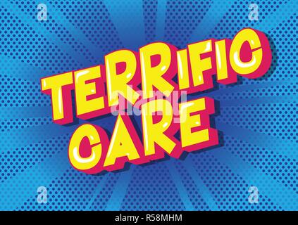Terrific Care - Vector illustrated comic book style phrase. Stock Vector