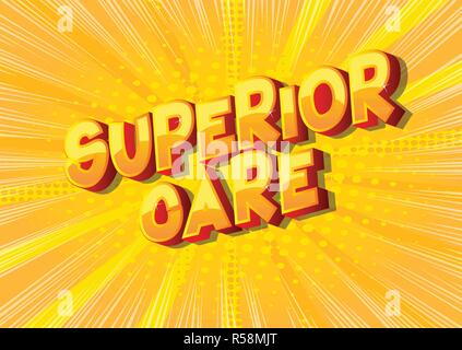 Superior Care - Vector illustrated comic book style phrase. Stock Vector