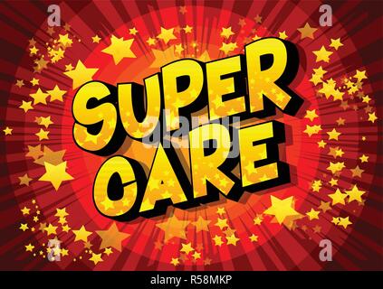 Super Care - Vector illustrated comic book style phrase. Stock Vector
