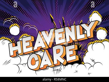Heavenly Care - Vector illustrated comic book style phrase. Stock Vector