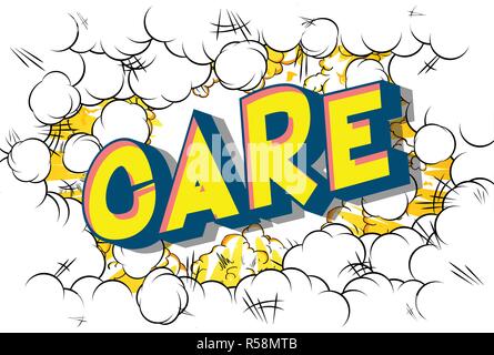 Care - Vector illustrated comic book style phrase. Stock Vector