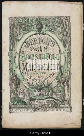 Illustrated title page. . Beeton's Book of Household Management / edited by Mrs Isabella Beeton. [With plates.]. S. O. Beeton: London, [1859-61.]. A guide to household management.  Image taken from Beeton's Book of Household Management. Edited by Mrs Isabella Beeton. [With plates.].  Originally published/produced in S. O. Beeton: London, [1859-61.]. . Source: C.133.c.5, title page. Author: BEETON, ISABELLA MARY. Stock Photo
