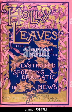 'Holly leaves'. The Christmas number. The illustrated Sporting and Dramatic News. London, 1913. Source: The illustrated Sporting and Dramatic News. 13/12/1913. Stock Photo