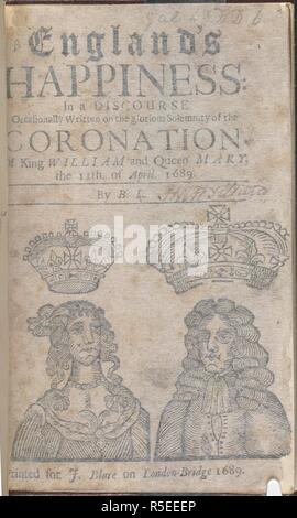 A discourse on the coronation of King William and Queen Mary. England's Happiness; in a discourse [on Prov. xxix. 2] on the Coronation of King William & Queen Mary, &c.. London, 1689. Source: 1111.d.5, title page. Language: English. Stock Photo