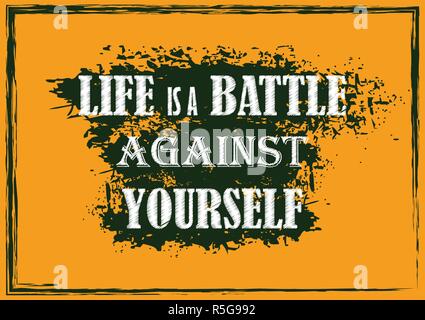 Inspirational motivational quote Life is a battle against yourself Vector poster Stock Vector