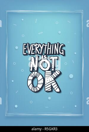 Everything is not ok handwritten lettering with abstract decoration ...