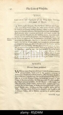 The Lawes of Virginia. Virginia was the first permanent English colony in North America, established by the London Company in 1607. The foundation charter of that new colony, drafted by Sir Edward Coke (d. 1634), stated that English law should be applied to the settlers. However, by the time that The Lawes of Virginia was published in 1662, it had become evident that certain principles of English law, which took their inspiration from Magna Carta, were no longer recognised in Virginia. This was especially the case regarding â€˜Tryals by Juryesâ€™, which were limited by the legal procedures ins Stock Photo