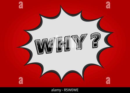 Question Why in pop art speech bubble. Halftone dot text effect. Red background. Comic dialog cloud. Comics speech balloon. Question why comic. Vector Stock Vector