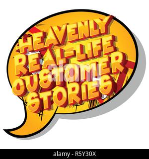 Heavenly Real-Life Customer Stories - Vector illustrated comic book style phrase on abstract background. Stock Vector