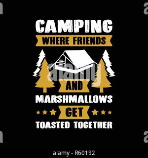 Camping Quote and Saying. Best for print like t-shirt Design, poster and other Stock Vector