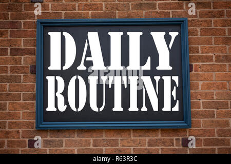 Conceptual hand writing text caption inspiration showing announcement Daily Routine. Business concept for Accuracy Procedure written on frame old brick background with copy space Stock Photo