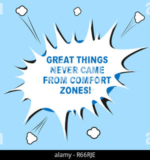 Word writing text Great Things Never Came From Comfort Zones. Business concept for Inspiration to try new ways Blank Halftone Speech Bubble for Fighti Stock Photo