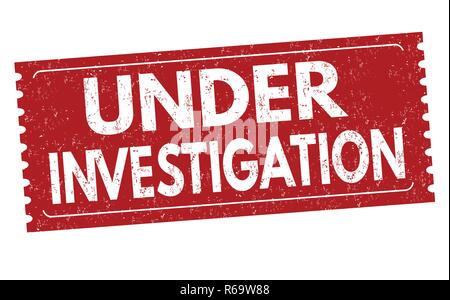 Under investigation sign or stamp on white background, vector illustration Stock Vector