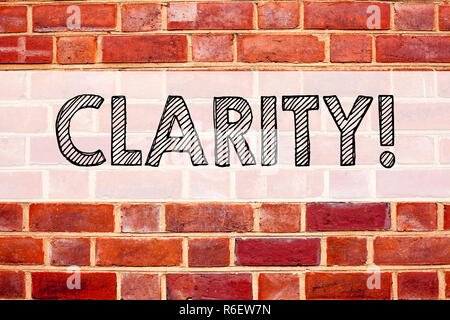 Conceptual announcement text caption inspiration showing Clarity. Business concept for Clarity Message written on old brick background with copy space