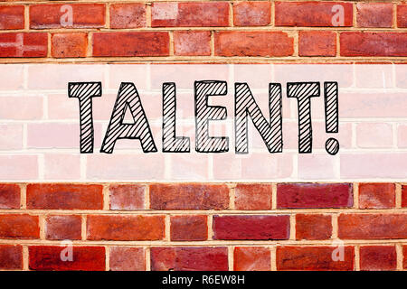 Conceptual announcement text caption inspiration showing Talent. Business concept for Capability Expertise Know-How Ability written on old brick background with copy space Stock Photo