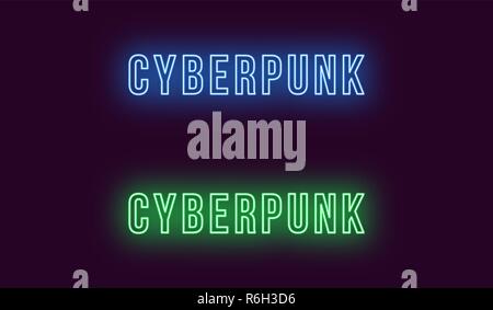 Inscription of Cyberpunk in neon Bold style. Vector illustration, glowing Text of Cyberpunk in blue and green color. Isolated graphic element, icon an Stock Vector
