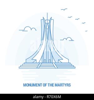 MONUMENT OF THE MARTYRS Blue Landmark. Creative background and Poster Template Stock Vector