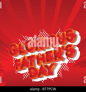 Glorious Father's Day - Vector illustrated comic book style phrase on abstract background. Stock Vector