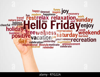 Hello Friday word cloud and hand with marker concept on white background. Stock Photo