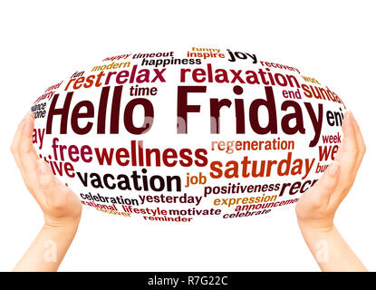 Hello Friday, word cloud hand sphere concept on white background. Stock Photo