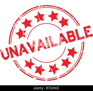 Grunge red unavailable word with star icon round rubber stamp on white background Stock Vector