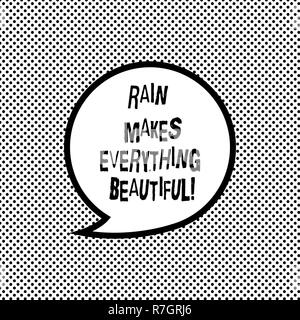 Handwriting text writing Rain Makes Everything Beautiful. Concept meaning Raining convert places in pretty landscapes Blank Speech Bubble Sticker with Stock Photo