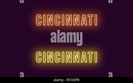 Neon name of Cincinnati city in USA. Vector text of Cincinnati, Neon inscription with backlight in Bold style, orange and yellow colors. Isolated glow Stock Vector