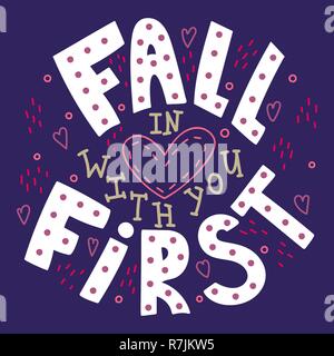 Illustrated hand-drawn quote - Fall in love with you first. Stock Vector