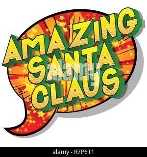 Amazing Santa Claus - Vector illustrated comic book style phrase on abstract background. Stock Vector