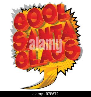 Cool Santa Claus - Vector illustrated comic book style phrase on abstract background. Stock Vector