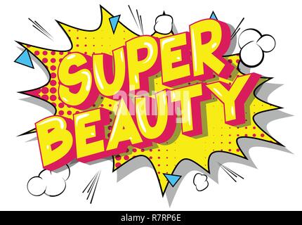 Super Beauty - Vector illustrated comic book style phrase on abstract background. Stock Vector