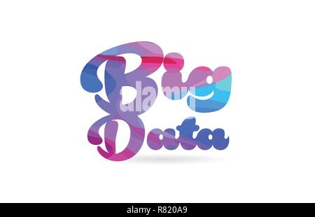 big data word with pink blue color suitable for card icon or typography logo design Stock Vector