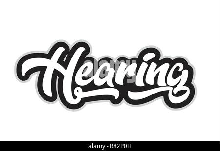 hearing hand written word text for typography design in black and white color. Can be used for a logo, branding or card Stock Vector