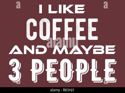 Coffee text quote poster with coffee quote. Stock Vector
