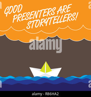 Handwriting text Good Presenters Are Storytellers. Concept meaning Great communicators tell excellent stories Wave Heavy Clouds and Paper Boat Seascap Stock Photo