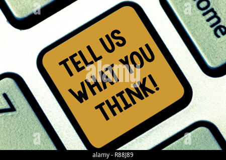Text sign showing Tell Us What You Think. Conceptual photo Give your appreciation about a particular subject Keyboard key Intention to create computer Stock Photo