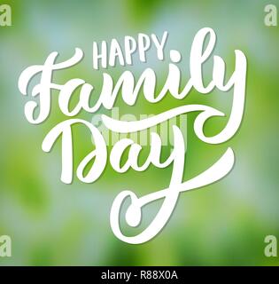 Happy Family day- typography, hand-lettering, calligraphy, colorful vector illustration for greeting card, poster, banner, flyer, print, web. Green blurred background with white text. Stock Vector