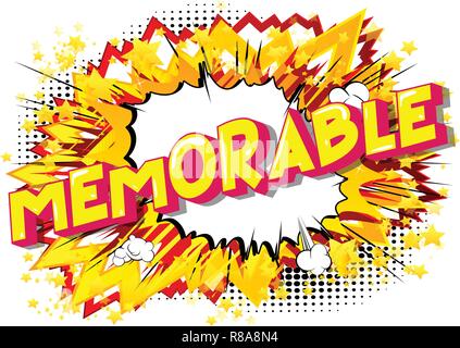 Memorable - Vector illustrated comic book style phrase on abstract background. Stock Vector