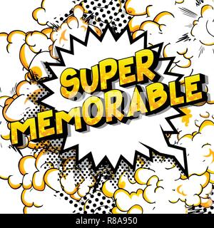 Super Memorable - Vector illustrated comic book style phrase on abstract background. Stock Vector
