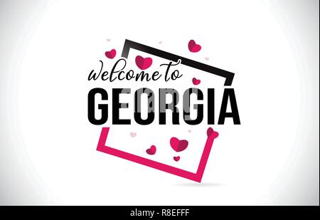 Georgia Welcome To Word Text with Handwritten Font and  Red Hearts Square Design Illustration Vector. Stock Vector