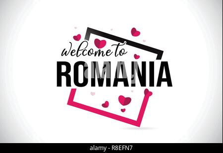 Romania Welcome To Word Text with Handwritten Font and  Red Hearts Square Design Illustration Vector. Stock Vector