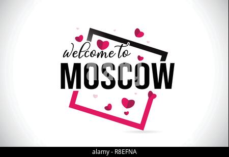 Moscow Welcome To Word Text with Handwritten Font and  Red Hearts Square Design Illustration Vector. Stock Vector