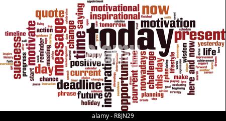 Today word cloud concept. Vector illustration Stock Vector