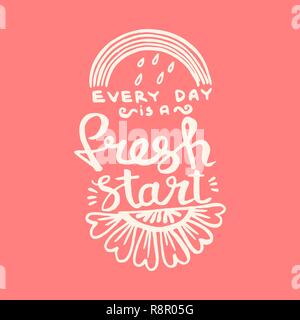 Every day is a fresh start handwriting monogram calligraphy. Phrase graphic desing. Black and white engraved ink art. Stock Vector