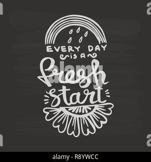 Every day is a fresh start handwriting monogram calligraphy. Phrase graphic desing. Engraved ink art vector. Stock Vector