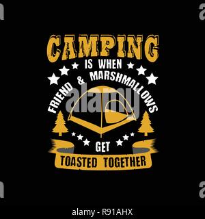 Camping is when friend & marshmallows.  Camping Quote and Saying Best for Graphic Goods Stock Vector
