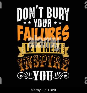 Don t bury your failures let them inspire you Stock Vector