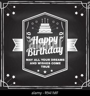 Happy Birthday to you. May all your dreams and wishes come true. Stamp, badge, card with birthday cake with candles and serpentine. Vector. Design for birthday celebration emblem in retro style Stock Vector